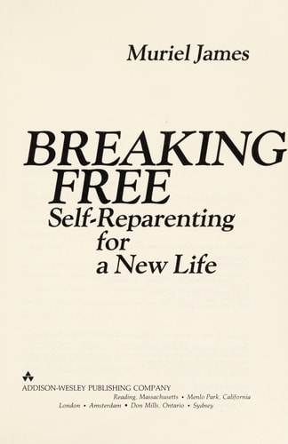 Breaking Free: Self-Reparenting for a New Life