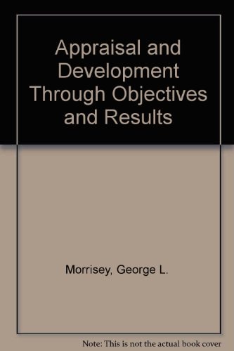 Appraisal and Development Through Objectives and Results