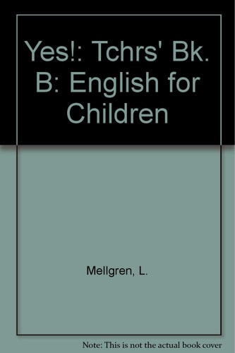 Yes!: English for Children: Teacher's Book B