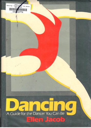 Dancing: A Guide for the Dancer You Can Be
