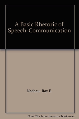 A Basic Rhetoric of Speech-Communication