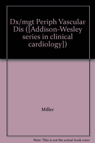 Diagnosis and Management of Peripheral Vascular Disease