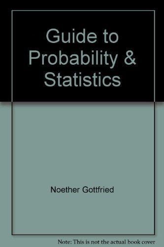 Guide to Probability and Statistics