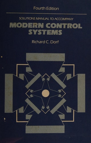 Solutions Manual to Accompany Modern Control Systems