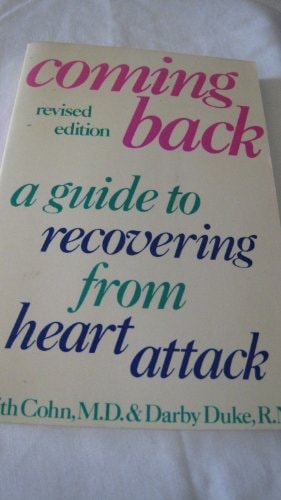 Coming Back: A Guide to Recovering from Heart Attack