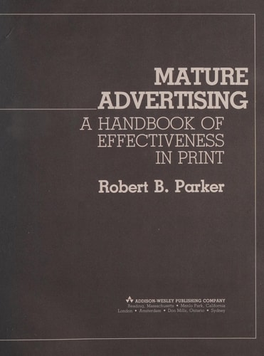 Mature Advertising: A Handbook of Effectiveness in Print