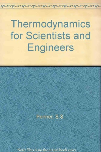 Thermodynamics for Scientists and Engineers