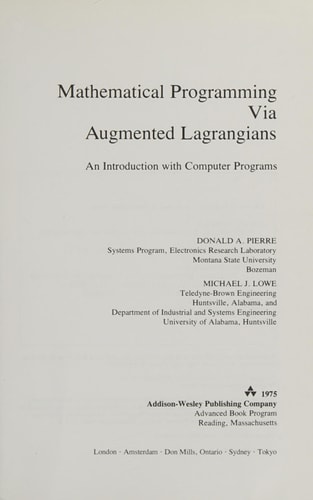 Mathematical Programming via Augmented Lagrangians: An Introduction with Computer Programs