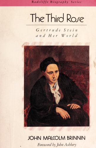 The Third Rose: Gertrude Stein and Her World