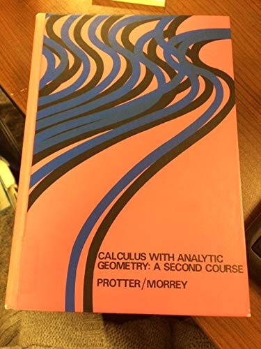 Calculus With Analytic Geometry: A Second Course