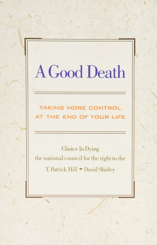 A Good Death: Taking More Control At The End Of Your Life