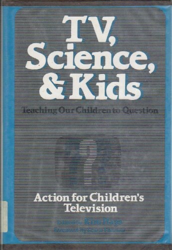 TV, Science, and Kids: Teaching Our Children to Question
