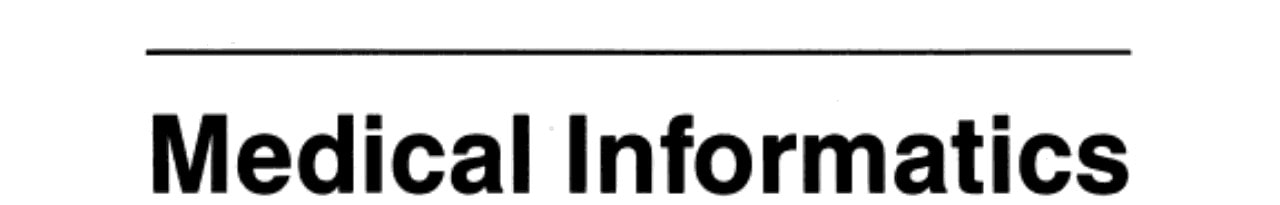 Medical Informatics: Computer Applications in Health Care