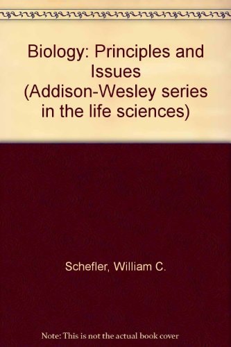 Biology: Principles and Issues