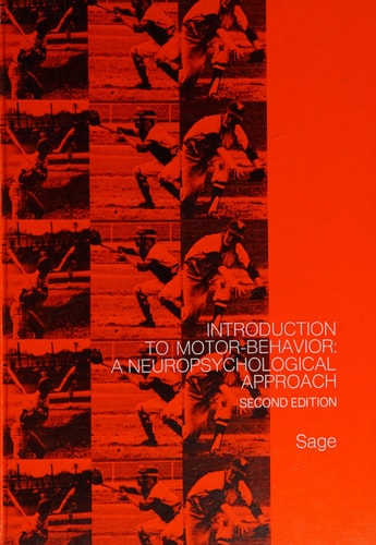 Introduction to Motor Behavior: A Neuropsychological Approach
