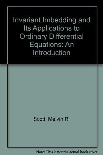 Invariant imbedding and its applications to ordinary differential equations: An introduction (Applied mathematics and computation)
