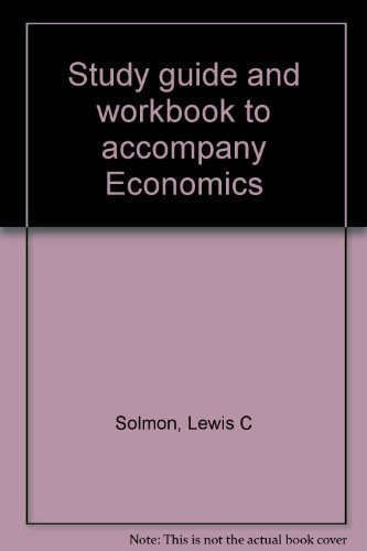 Study Guide and Workbook to Accompany Economics