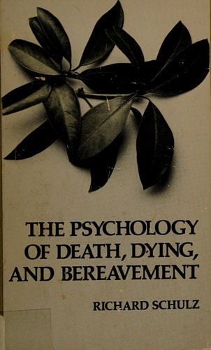 The Psychology of Death, Dying, and Bereavement