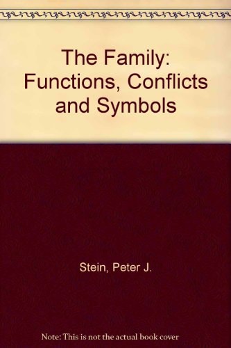 The Family: Functions, Conflicts, and Symbols