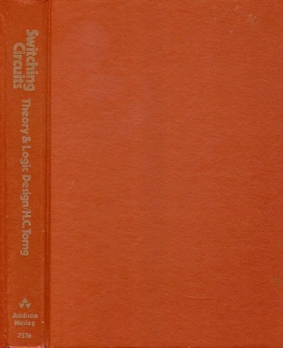 Switching Circuits: Theory & Logic Design