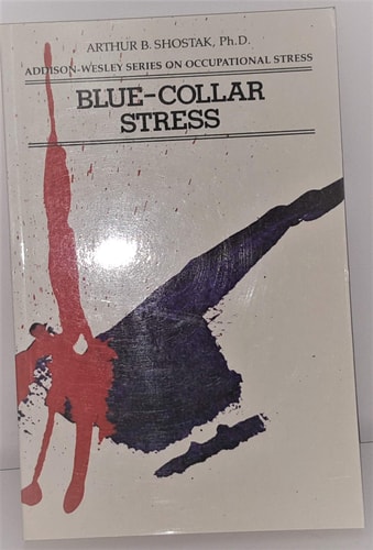 Blue-Collar Stress
