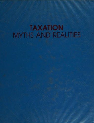 Taxation: Myths and Realities