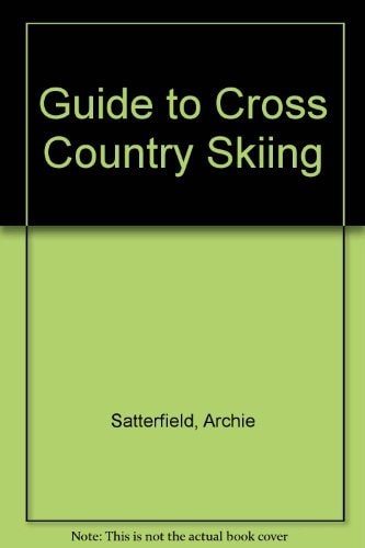 The Eddie Bauer Guide to Cross-Country Skiing