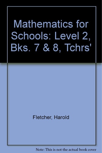 Mathematics for Schools: Level II Teacher's Resource Book (Book 7 / 8) (Mathematics for Schools)