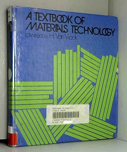 A Textbook of Materials Technology