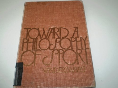 Toward a Philosophy of Sport