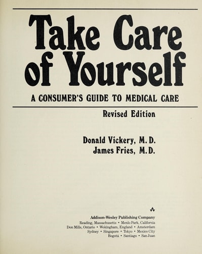 Take Care of Yourself: A Consumer's Guide to Medical Care
