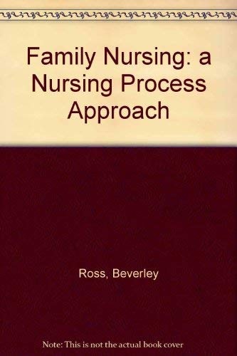 Family Nursing: A Nursing Process Approach