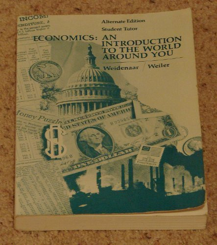 Economics An Introduction to the World Around You