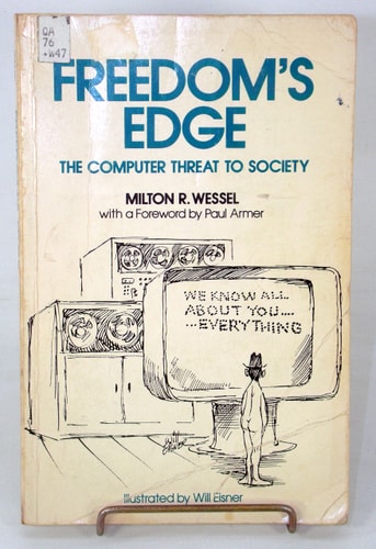 Freedom's Edge: The Computer Threat to Society