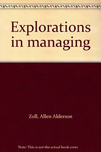 Explorations in Managing