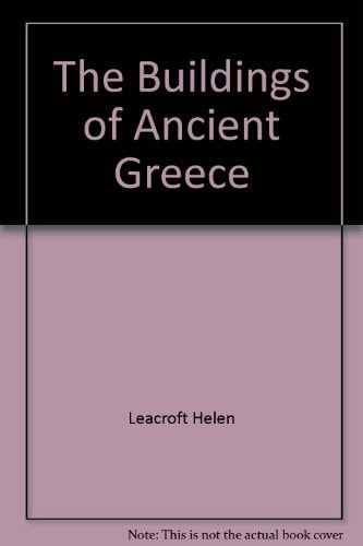 The Buildings of Ancient Greece