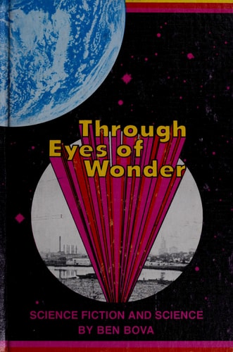 Through Eyes of Wonder: Science Fiction and Science