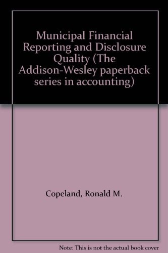 Municipal Financial Reporting and Disclosure Quality