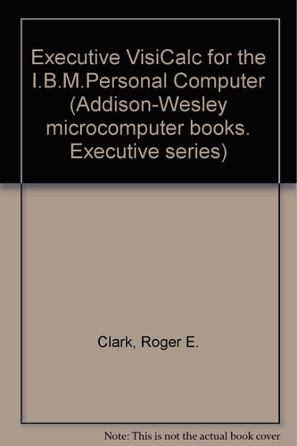 Executive VisiCalc for the IBM Personal Computer