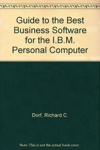 A Guide to the Best Business Software for the IBM PC
