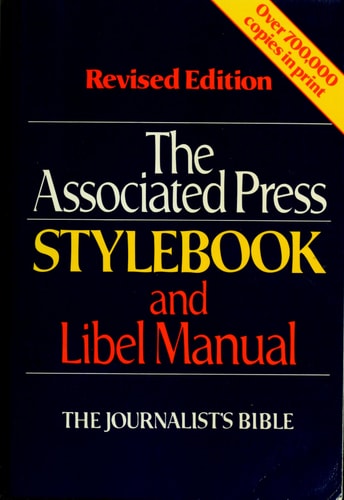 The Associated Press Stylebook and Libel Manual: With Appendixes on Photo Captions, Filing the Wire