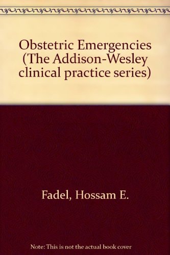 Diagnosis and Management of Obstetric Emergencies
