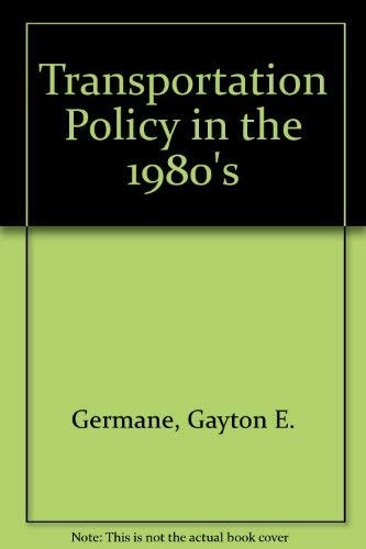 Transportation Policy Issues for the 1980's