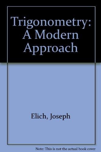 Trigonometry: A Modern Approach