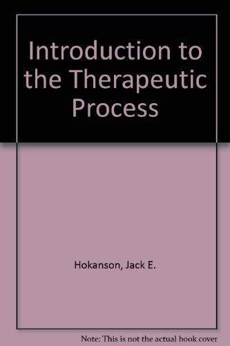 Introduction to the Therapeutic Process