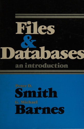 Files and Databases: An Introduction