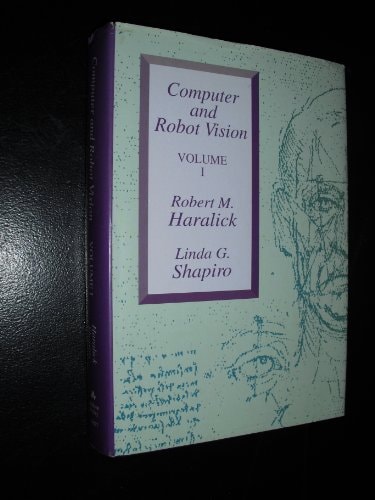 Computer and Robot Vision: Vol. 1