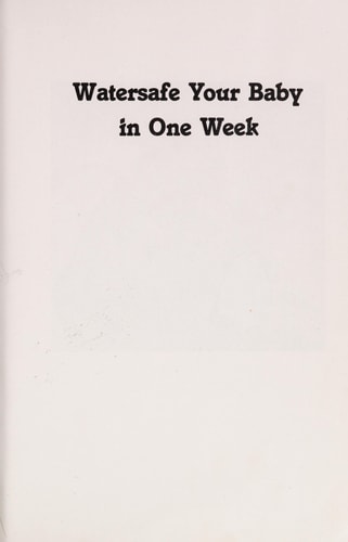 Watersafe Your Baby in One Week