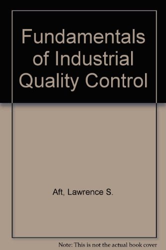 Fundamentals of Industrial Quality Control