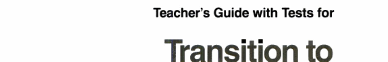 Transition to College Mathematics: Teachers Guide with Test